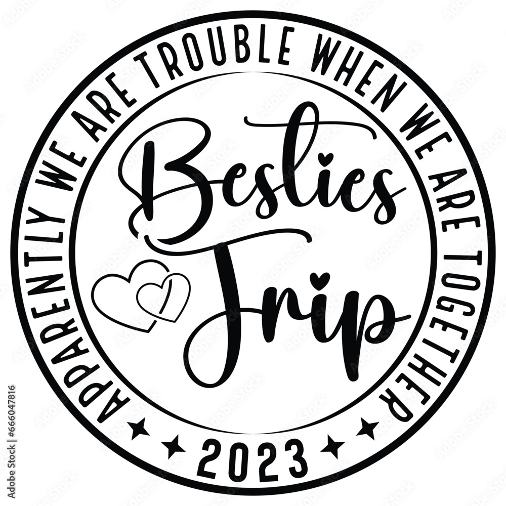 Girl's Trip,vegas ,sister,road ,cousins,trip 2024 Svg,Apparently We Are Trouble When We Are Together gift woman t-shirt design