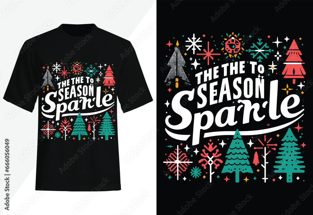 Fototapeta premium Tis the Season to Sparkle Christmas T-shirt design