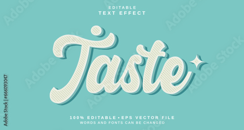 Editable text style effect - Taste text style theme.
