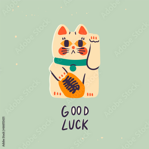 Maneki Neko. Good luck text. Cute asian cat. Funny character. Talisman, amulet, luck symbol, fortune, success, prosperity concept. Hand drawn Vector illustration. Isolated design element