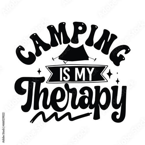 camping is my therapy