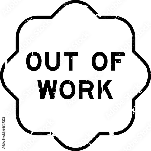 Grunge black out of work word rubber seal stamp on white background