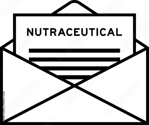 Envelope and letter sign with word nutraceutical as the headline