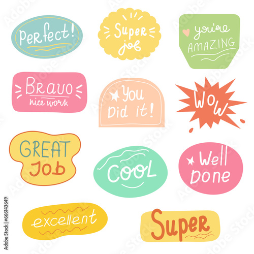 Funny cartoon  stickers with short encouragement text : super job, you did it, wow, bravo, amazing. Teacher reward stickers. Communication, encouragement , education concept. 