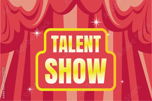 Talent show poster stage curtain announcement concept. Vector flat graphic design illustration