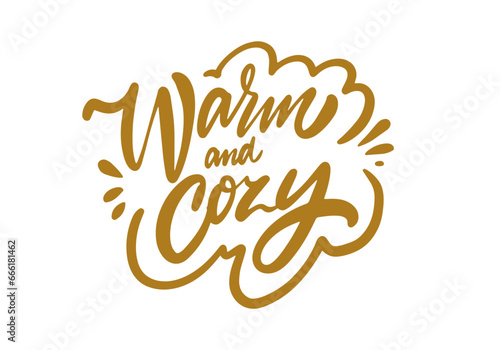 Warm and Cozy handwritten gold color lettering phrase.