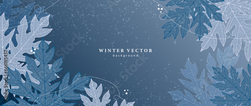 Winter vector botanical background in blue tones with unusual leaves and snow. Cool background for decor, wallpaper, covers, cards and presentations.