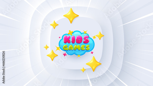 Kids games sticker. Neumorphic offer 3d banner, coupon. Fun playing zone banner. Children games party area icon. Kids games promo event background. Sunburst banner, flyer or poster. Vector