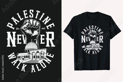 Palestine You Will Never Walk Alone typography T-Shirt Design. al aqsa mosque with hand custom vector t-shirt design. save palestine, free palestine.