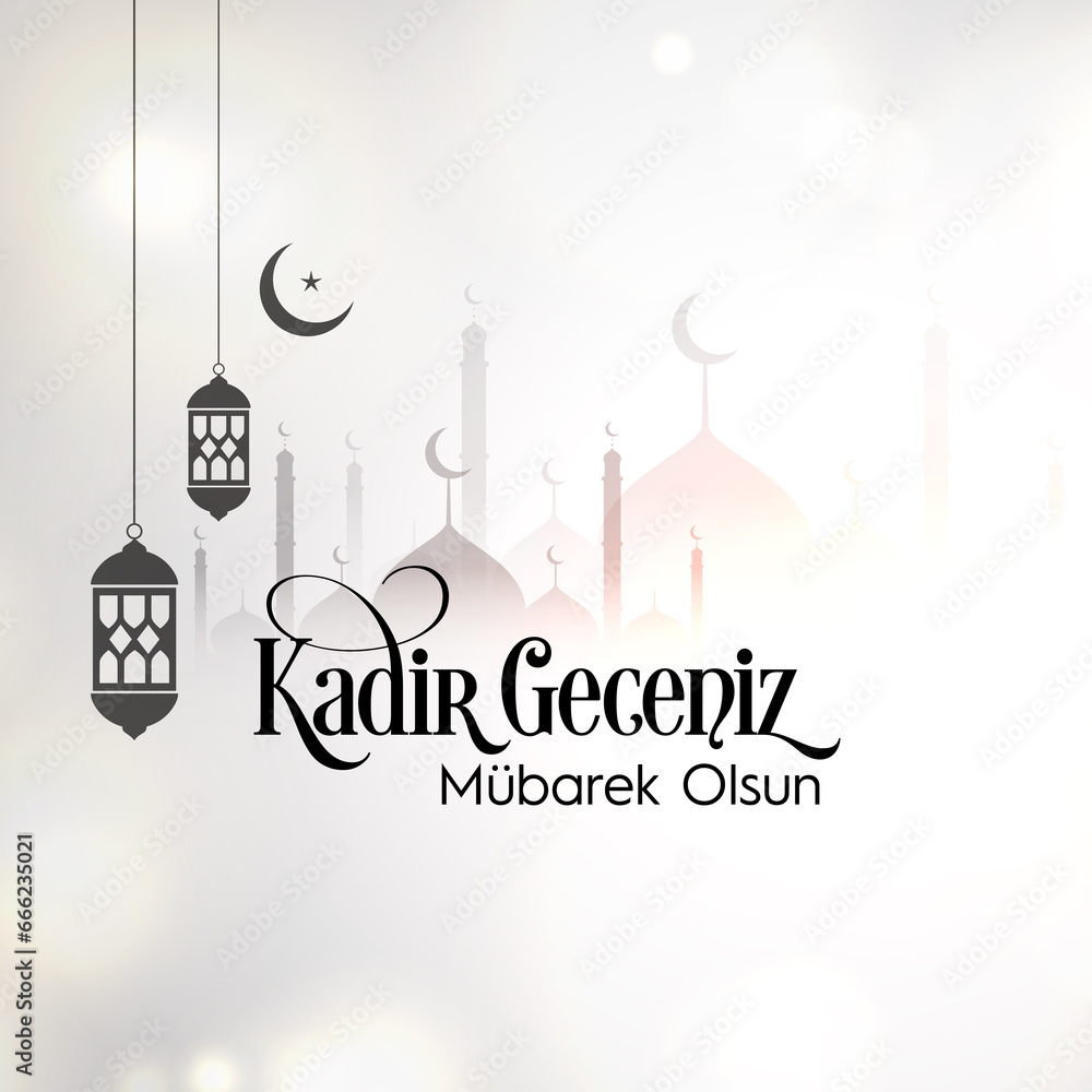 Kadir Gecemiz mubarek olsun Translation: islamic holy night, vector, Kadir festival,May our Kadir night be blessed.