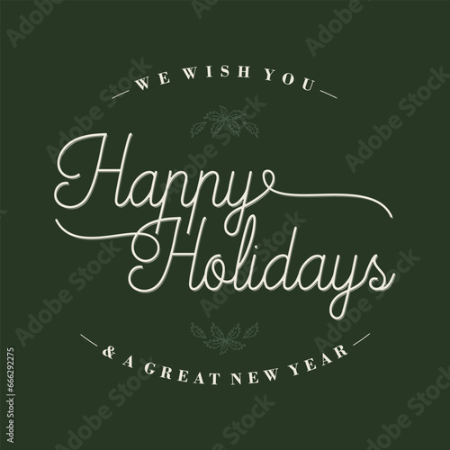 Happy Holidays lettering floral emblem and background