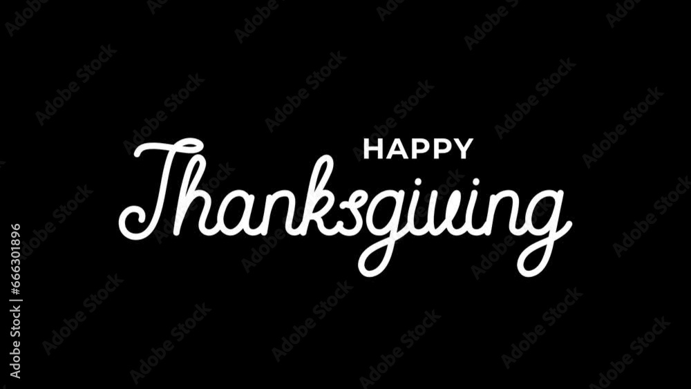 Happy Thanksgiving Text Animation in white color on transparent background alpha channel. Happy Thanksgiving greeting 4k video alpha channel. Happy Thanksgiving Text Animation in white color on transparent background alpha channel. Happy Thanksgiving greeting 4k video alpha channel.