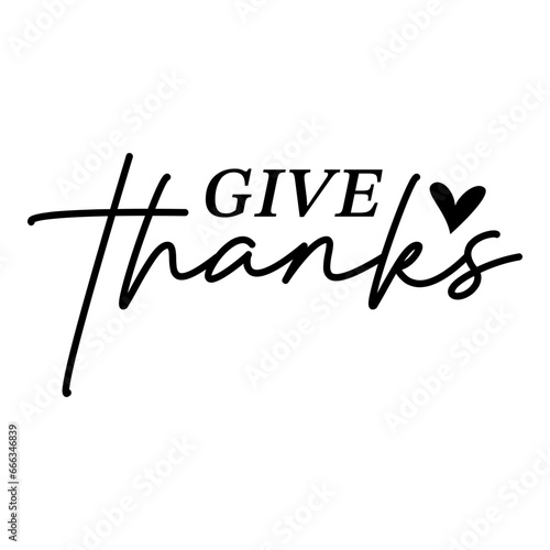 Give Thanks, Thanksgiving SVG, Thanksgiving T-Shirt Designs, Thanksgiving Clipart