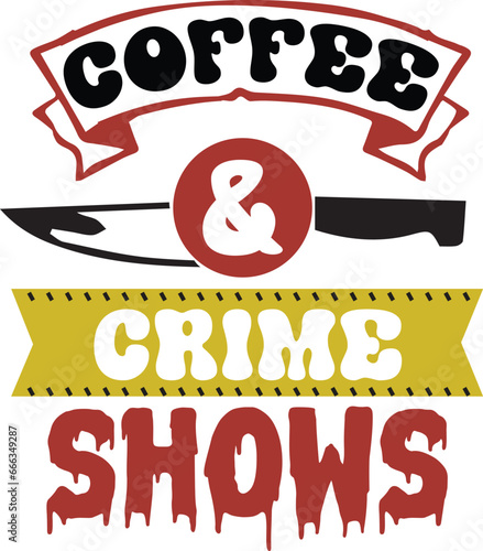 Ture Crime SVG  Design, Ture Crime Typography Svg design, True crime junkie