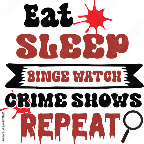 Ture Crime SVG  Design, Ture Crime Typography Svg design, True crime junkie