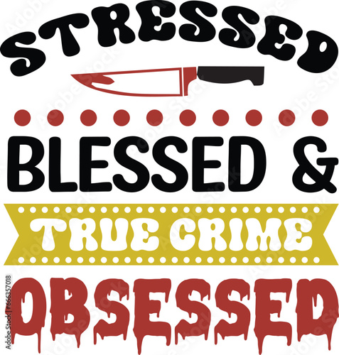 Ture Crime SVG  Design, Ture Crime Typography Svg design, True crime junkie
