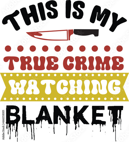 Ture Crime SVG  Design, Ture Crime Typography Svg design, True crime junkie