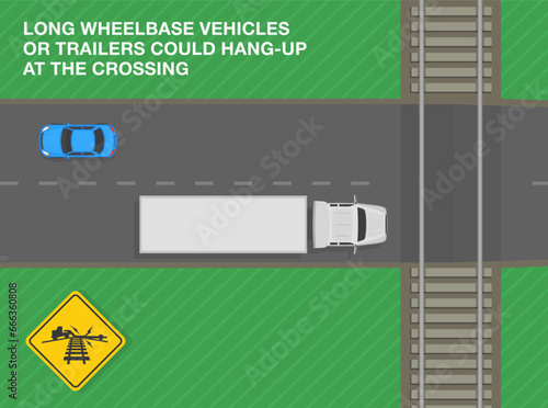Safe driving tips and traffic regulation rules. Long wheelbase vehicles or trailers could hang-up at the crossings. Top view of a level crossing. Flat vector illustration template.
