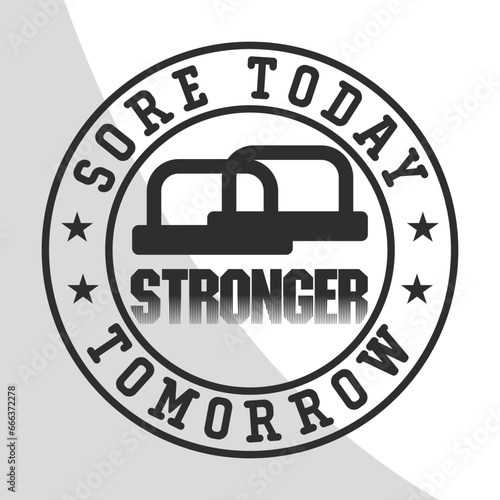 Sore Today stronger tomorrow Svg, Exercise Svg, Workout Svg, Fitness, Workout Shirt, Cut Files for Crafters