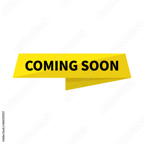 Coming Soon In Yellow Ribbon Rectangle Shape For Launching Announcement
