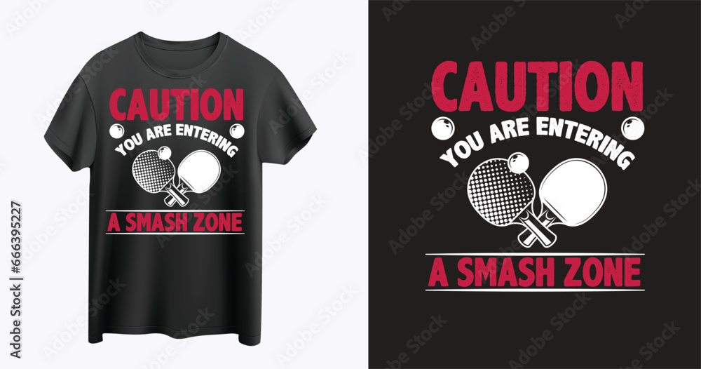Caution you are entering a smash Zone t-shirt design Caution you are entering a smash Zone t-shirt design