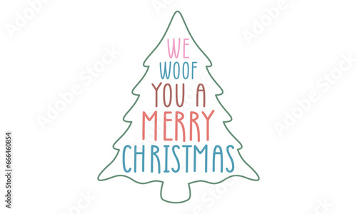 we woof you a hairy Christmas Craft SVG Design.