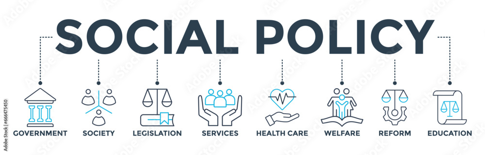 Social policy banner web icon vector illustration concept with icon of government, society, legislation, services, health care, welfare, reform, education Social policy banner web icon vector illustration concept with icon of government, society, legislation, services, health care, welfare, reform, education
