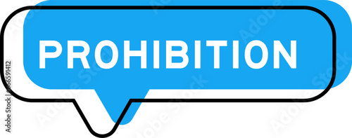Speech banner and blue shade with word prohibition on white background