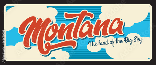 Montana land of big sky, USA state travel and tourism plate, banner with vector American state. Vintage tin postcard, state in Mountain West division of Western United States, capital Helena