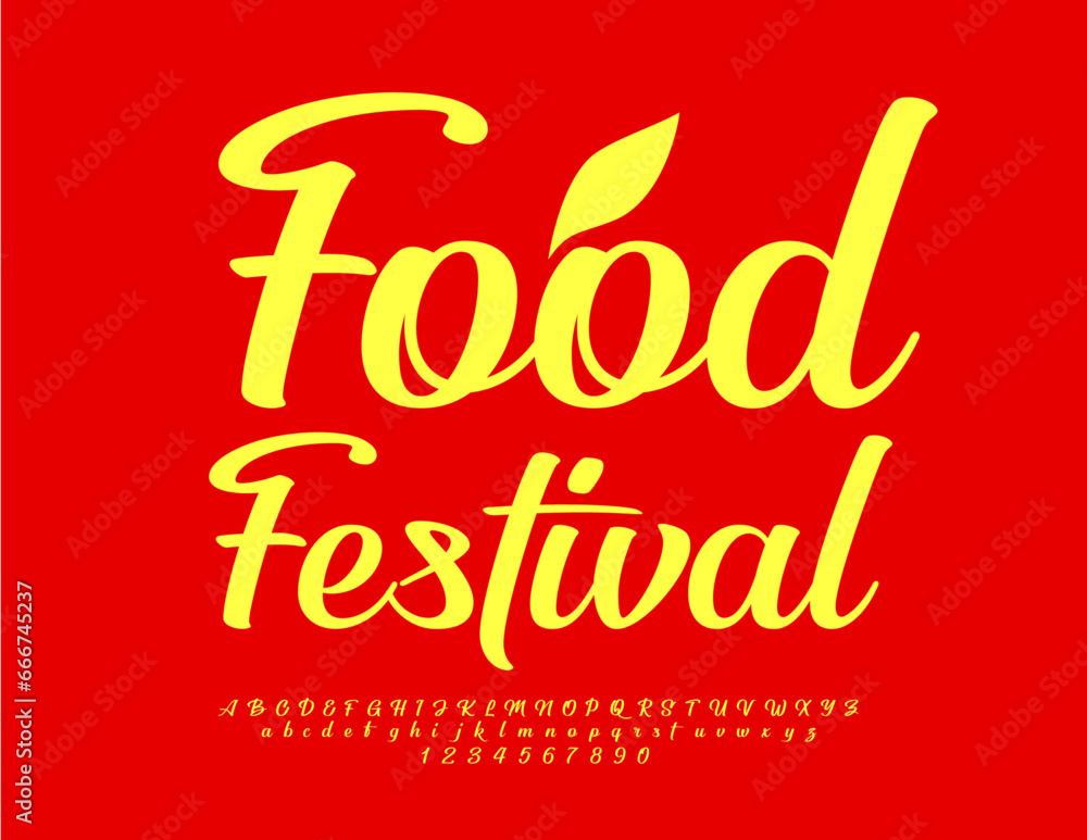 Vector bright flyer Food Festival with decorative Leaf. Calligraphic Alphabet Letters and Numbers set. Yellow cursive Font
