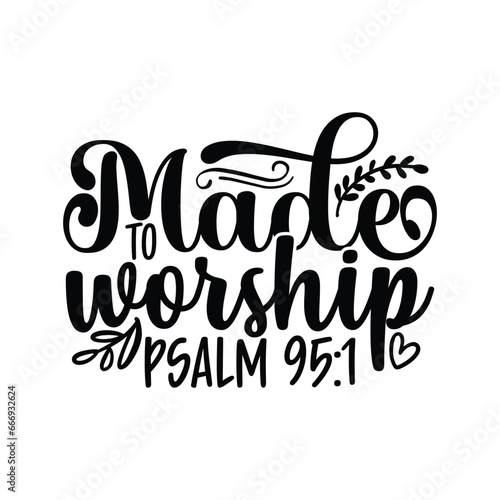 made to worship psalm 95:1