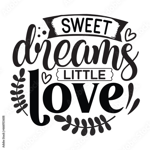 sweet dreams little love 
