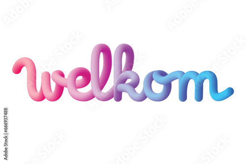 Welkom text writing, Dutch for Welcome. Fluid design and colorful. photo