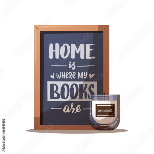 Poster with hand drawn lettering about books and candle. Bookstore, bookshop, library, book lover, bibliophile concept. Vector illustration for card, postcard, poster, banner.