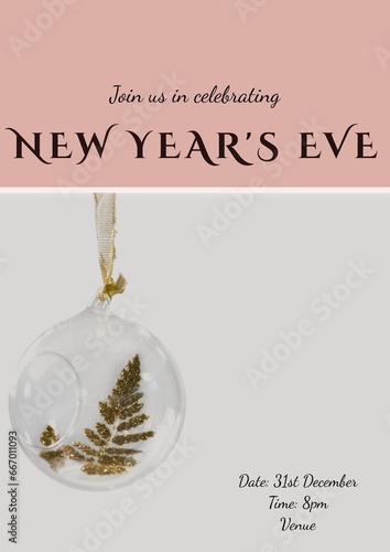 Join us in celebrating new year's eve party text over glass bauble on white background