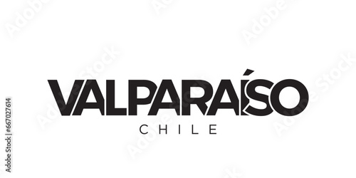 Valparaiso in the Chile emblem. The design features a geometric style, vector illustration with bold typography in a modern font. The graphic slogan lettering. photo