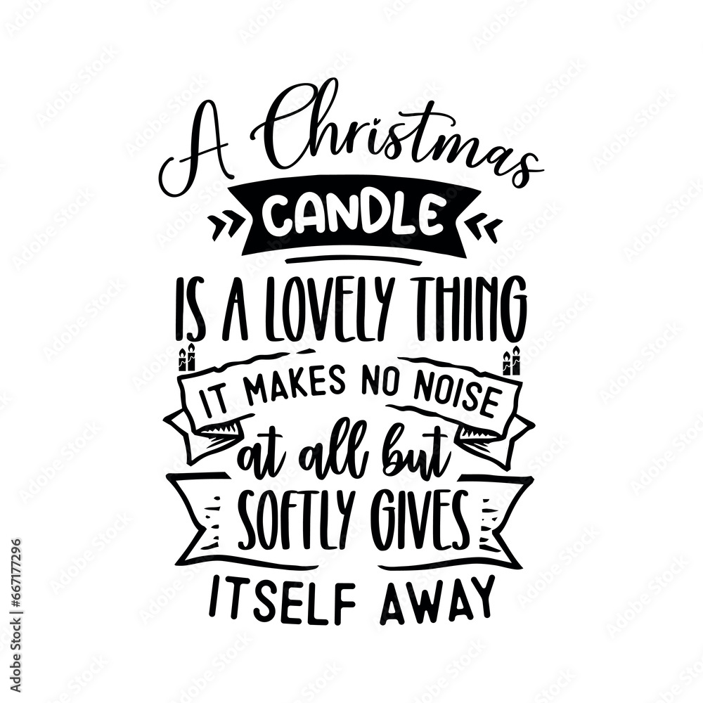 Fototapeta premium Christmas Quote Design, Christmas Sign,Christmas Shirt,tshirt, Christmas Typography, Christmas Sign, Christmas T-shirt