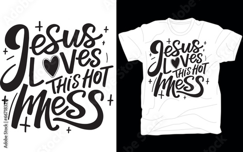 Jesus loves this Hot Mess Shirt, Hot Mess Shirt , Jesus, Christian Shirts , Religious Shirts , Cute Christian Shirts , Christian Mom Shirt