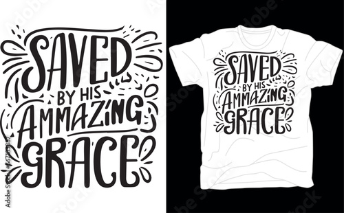 Saved by Grace, Because of grace, Christmas, Prayer changes things, Christian shirt, Salvation t-shirt, Church t-shirt, Jesus Shirt.