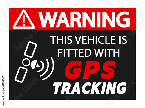Warning, this vehicle is fitted with GPS tracking. Information label anti thieves for car security. Sticker.