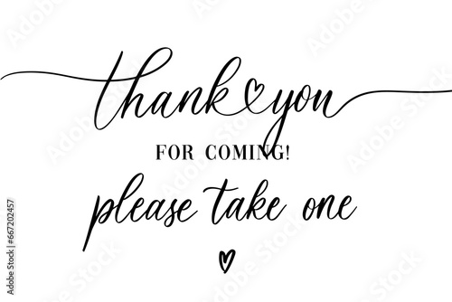 thank you for coming, please take one. Calligraphy inscription.