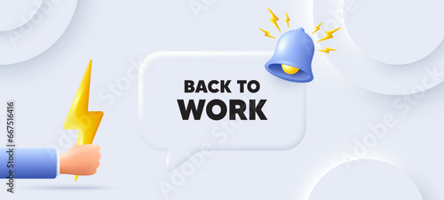 Back to work tag. Neumorphic background with chat speech bubble. Job offer. End of vacation slogan. Back to work speech message. Banner with energy. Vector