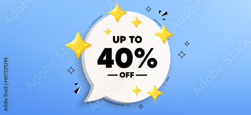 Up to 40 percent off sale. Chat speech bubble banner. Discount offer price sign. Special offer symbol. Save 40 percentages. Discount tag speech bubble message. Talk box infographics. Vector