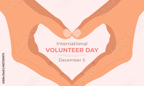 International Volunteer Day.Human hands depicting heart symbol. Vector flat illustration.Template for background, banner, card, poster with text inscription.