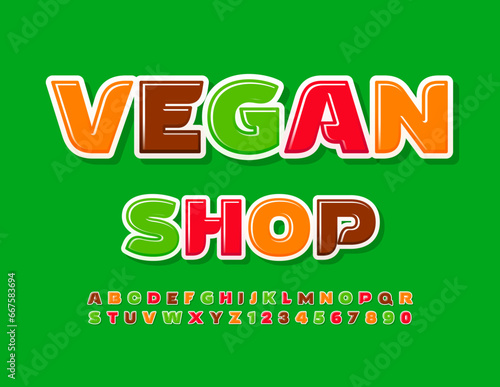 Vector advertising poster Vegan Shop. Bright Colorful Font. Creative Glossy Alphabet Letters, Numbers and Symbols set