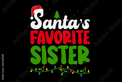 Santa s Favorite Sister Christmas T-Shirt Design