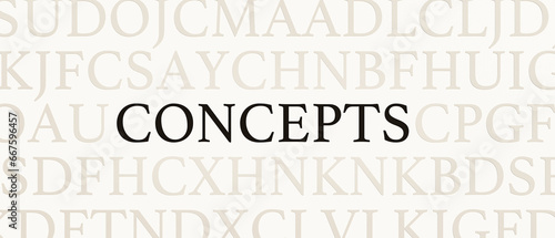 Concepts. Page with random letters and the word 