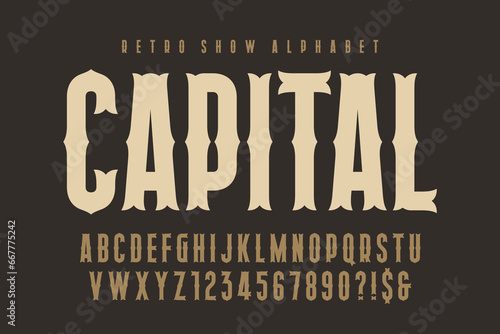Retro circus alphabet design, cabaret, condensed letters and numbers.