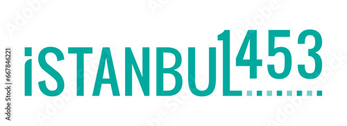 istanbul and the year 1453. conquest of istanbul