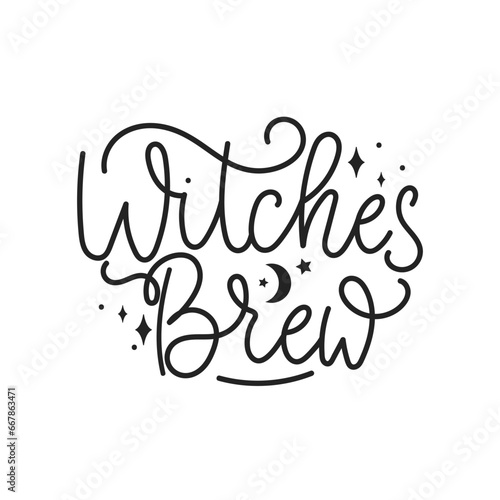 Witches Brew Halloween Vector Illustration. Enchanting Hand-Lettered Sign with Spooky elements isolated on white background. Witchcraft lettering design for print, poster, greeting card, party